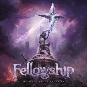 The Skies Above Eternity - Fellowship (CDs)