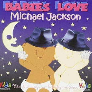 Babies Love Michael Jackson - Judson Mancebo (CDs)