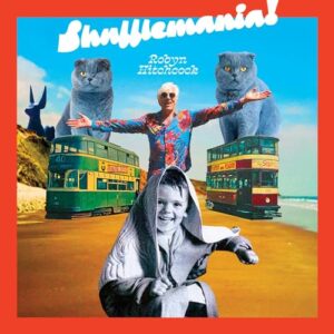 SHUFFLEMANIA - Robyn Hitchcock (CDs)