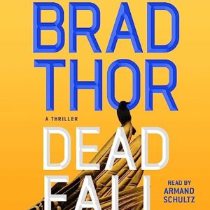 Dead Fall: A Thriller - Thor, Brad (CDs)