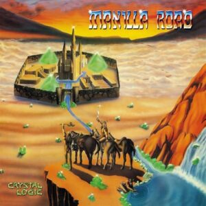 Crystal Logic - Manilla Road (CDs)