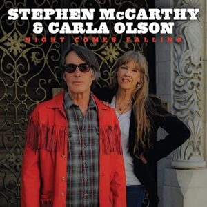NIGHT COMES FALLING - Stephen McCarthy, Carla Olson (CDs)