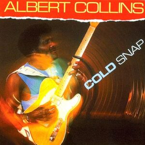 Cold Snap - Albert Collins (CDs)