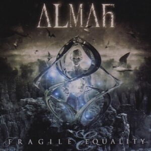 Fragile Equality - Almah (CDs)