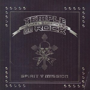 Spirit on a Mission - Michael Schenker's Temple Of Rock (CDs)