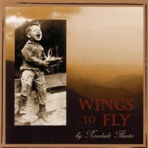 Wings to Fly [Audio CD] Roadside Theater (CDs)