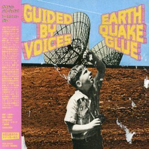Earthquake Glue - GUIDED BY VOICES (CDs)