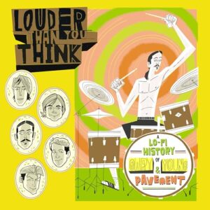 Louder Than You Think: A Lo-Fi History of Gary Young & Pavement (Original Motion Picture Soundtrack) - Various Artists (CDs)
