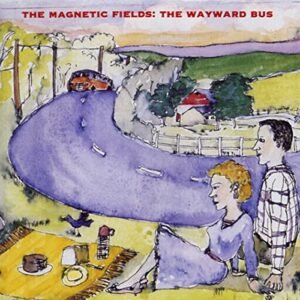 Magnetic Fields - Wayward Bus / Distant Plastic Trees LP - Unknown (CDs)