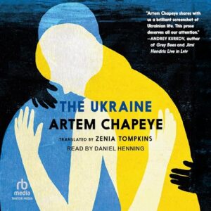 The Ukraine - Chapeye, Artem (CDs)