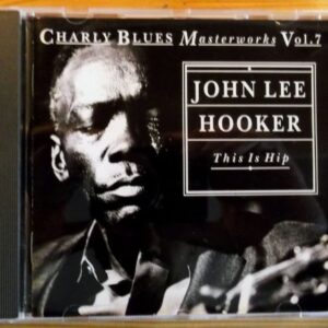 This Is Hip - John Lee Hooker (CDs)