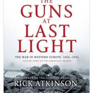 The Guns at Last Light: The War in Western Europe, 1944-1945 (Liberation Trilogy) (CD-Audio) - Common (CDs)
