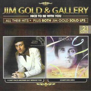 Nice to Be With You - All Their Hits - Jim Gold & Gallery (CDs)