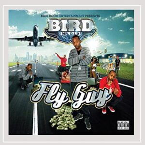 Fly Guy [Explicit] - Bird Mr. D.I.D. (CDs)