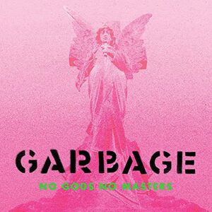 No Gods No Masters (Deluxe Edition) [2CD] - Garbage (CDs)