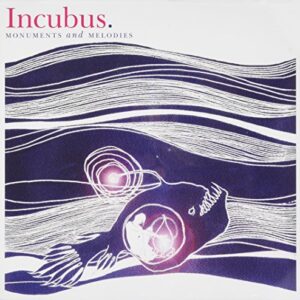 Monuments & Melodies - Incubus (CDs)