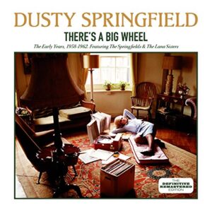 There's a Big Wheel - SPRINGFIELD,DUSTY (CDs)