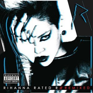 Rated R: Remixed - Rihanna (CDs)