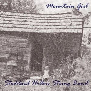 Mountain Girl - Stoddard Hollow String Band (CDs)