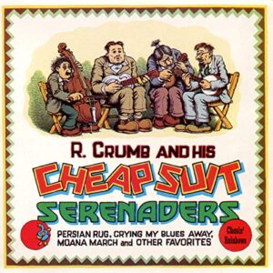 Chasin Rainbows - R. Crumb & His Cheap Suit Serenaders (CDs)