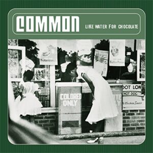 Like Water For Chocolate - COMMON (CDs)