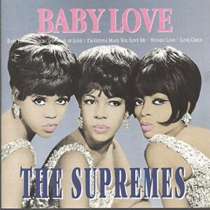 BABY LOVE - THE SUPREMES (CDs)
