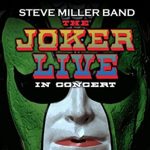 The Joker Live in Concert [Digipak] - Steve Miller Band (CDs)