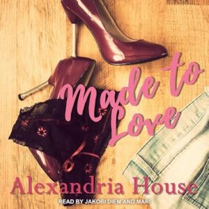 Made to Love: 2 - House, Alexandria (CDs)