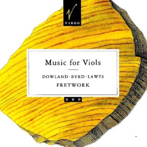 Music for Viols: Dowland, Byrd, Lawes - William Byrd (CDs)