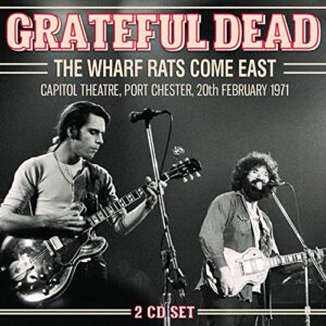 Wharf Rats Come East - GRATEFUL DEAD (CDs)