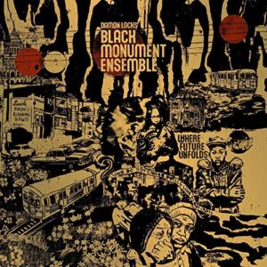 Where Future Unfolds - Locks, Damon/Black Monument Ensemble (CDs)