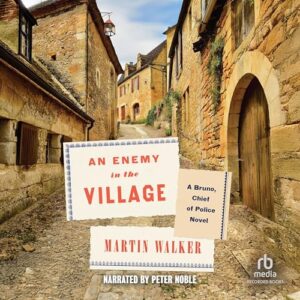 An Enemy in the Village: 18 - Walker, Martin (CDs)