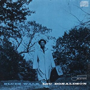 Blues Walk - Donaldson Performer, Lou (CDs)
