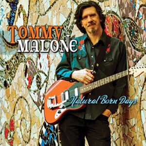 Natural Born Days - Malone, Tommy (CDs)