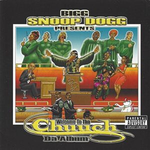 Bigg Snoop Dogg Presents: Welcome To Tha Chuuch Tha Album - Snoop Dogg (CDs)