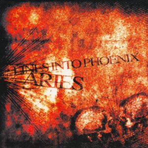 Aries - Lines Into Phoenix (CDs)