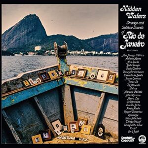 HIDDEN WATERS : STRANGE & SUBLIME SOUNDS OF RIO DE JANEIRO - Various (CDs)