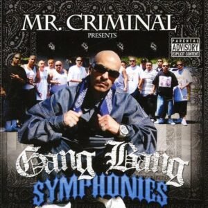 Gang Bang Symphonies - Mr Criminal (CDs)