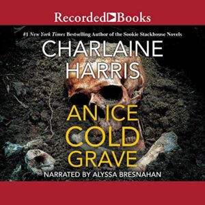 An Ice Cold Grave (The Harper Connelly Series) - Charlaine Harris (CDs)