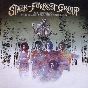 Stalk-Forrest Group - St. Cecilia - The Elektra Recordings - Ltd. Edn. (Digipak) - The Stalk-Forrest Group (CDs)