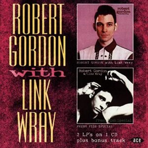 With Link Wray - Gordon, Robert (CDs)