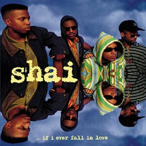 If I Ever Fall in Love - Shai (CDs)