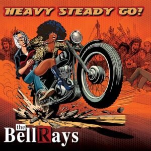 Heavy Steady Go! - The BellRays (CDs)