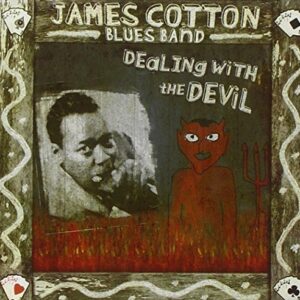 Dealing with the Devil - Cotton, James (CDs)