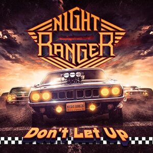 Don't Let Up (Deluxe Edition Digipak) - Night Ranger (CDs)