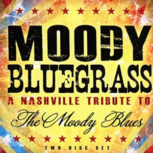 Moody Bluegrass - A Nashville Tribute to the Moody Blues - Various (CDs)