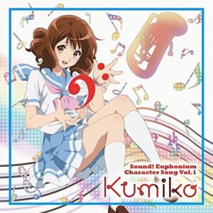 Kumiko Omae (Tomoyo Kurosawa) - Hibike! Euphonium (TV Anime) Character Song Vol.1 Vol.1 [Japan CD] LACM-14364 (CDs)