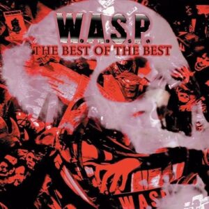 THE BEST OF THE BEST - W.A.S.P. (CDs)