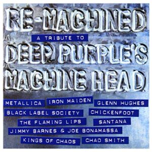 Re-Machined - A Tribute To Deep Purple's Machine Head [Audio CD] Various Artists (CDs)