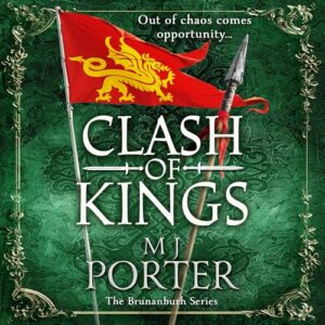 Clash of Kings: An action-packed unputdownable Dark Ages adventure from M J Porter - Porter, MJ (CDs)